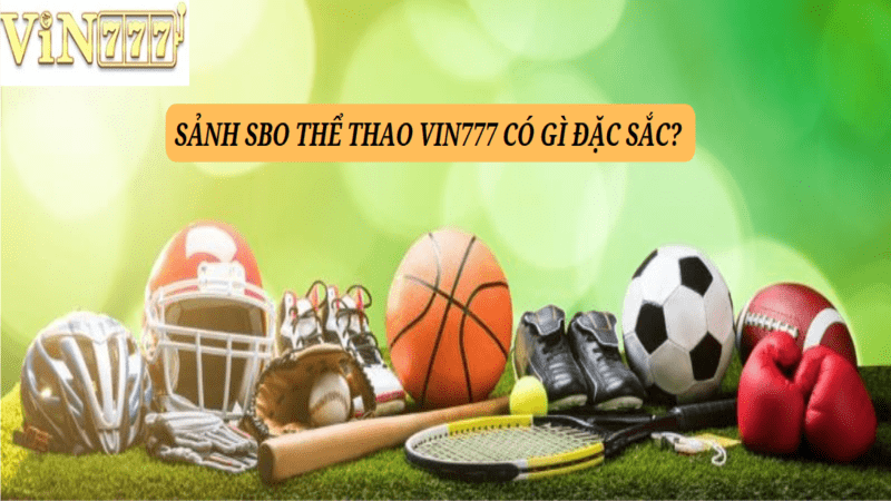 Sân chơi đặc sắc và hấp dẫn 